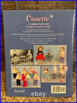 Cissette. A Complete Guide to the Vintage Alexander Dolls. Hardcover EC 2007