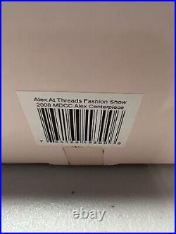 Madame Alexander Alex At Threads Fashion Show 2008 MADCC Centerpiece, LE, NIB