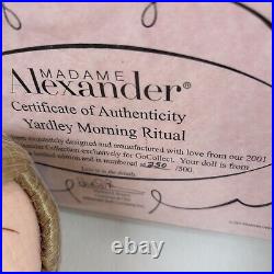 Madame Alexander Morning Ritual Yardley Cissy 32115 21 COA In Box 250/500
